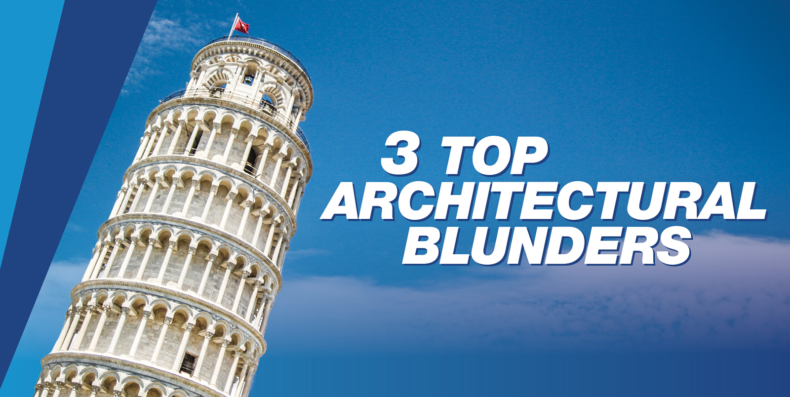 3 top architectural Blunders