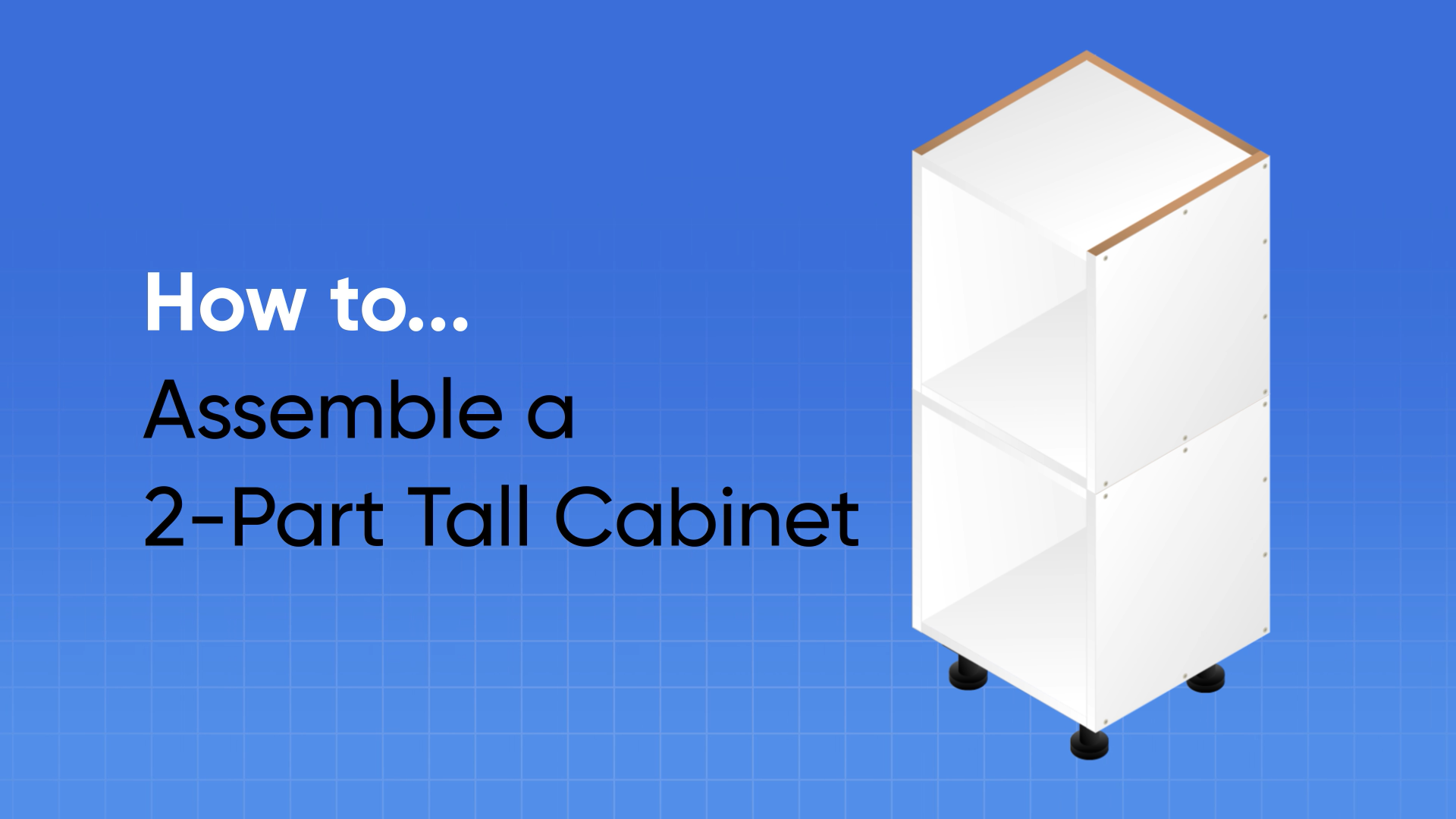 Assemble 2-Part Tall Cabinet
